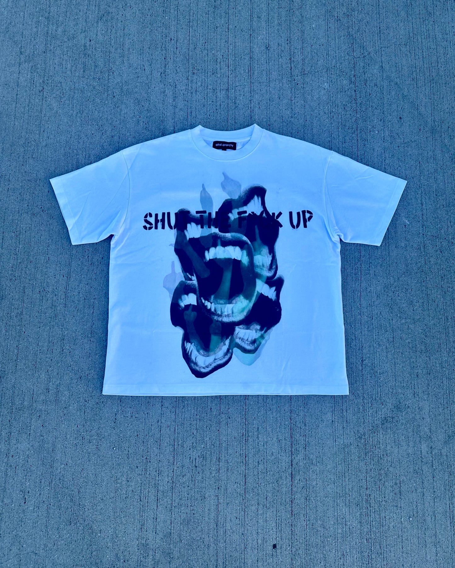 “SHUT THE F*CK UP” TEE
